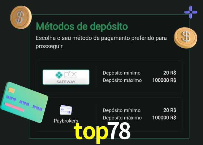 O cassino top78 oferece uma grande variedade de métodos de pagamento