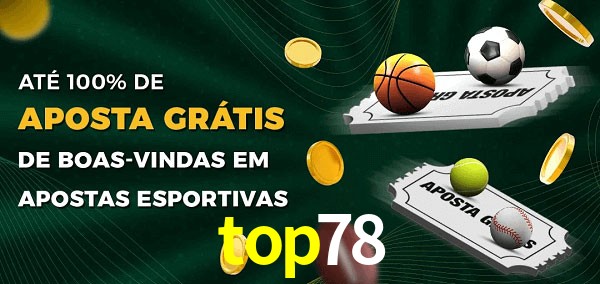 top78 Ate 100% de Aposta Gratis